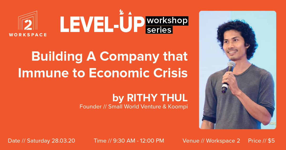 Level Up Workshop by Rithy Thul